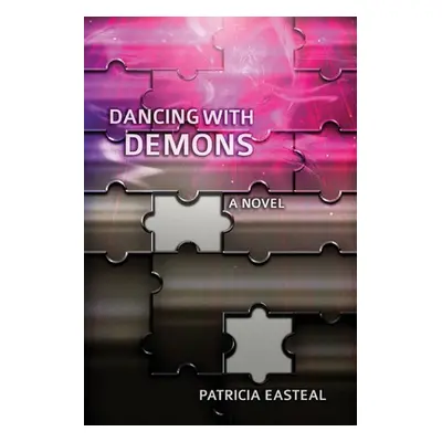 "Dancing with Demons" - "" ("Easteal Patricia")