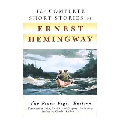 "The Complete Short Stories of Ernest Hemingway" - "" ("Hemingway Ernest")