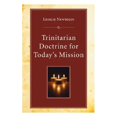 "Trinitarian Doctrine for Today's Mission" - "" ("Newbigin Lesslie")