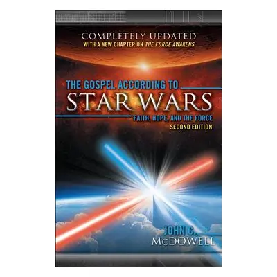 "The Gospel According to Star Wars, 2nd Ed." - "" ("McDowell John C.")