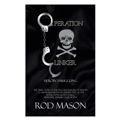 "Operation Clinker" - "" ("Mason Rod")