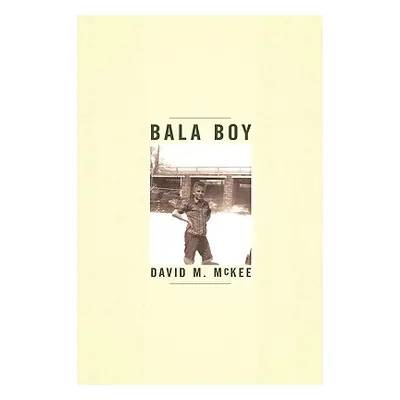 "Bala Boy" - "" ("McKee David M.")