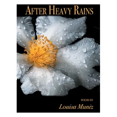 "After Heavy Rains" - "" ("Muniz Louisa")