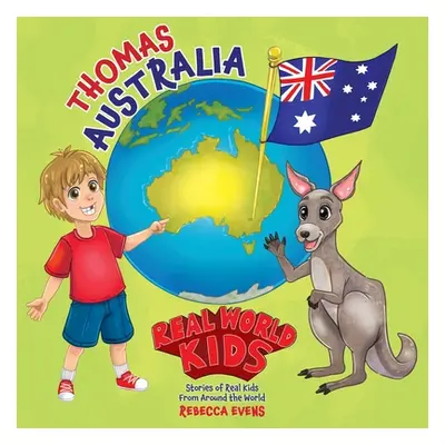 "Real World Kids: Thomas - Australia" - "" ("Evens Rebecca")