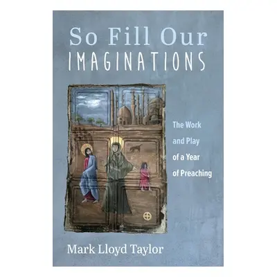 "So Fill Our Imaginations" - "" ("Taylor Mark Lloyd")