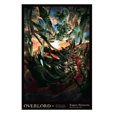 "Overlord, Vol. 14 (Light Novel)" - "" ("Maruyama Kugane")