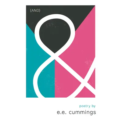 "& (And) - Poetry by e.e. cummings" - "" ("Cummings E. E.")