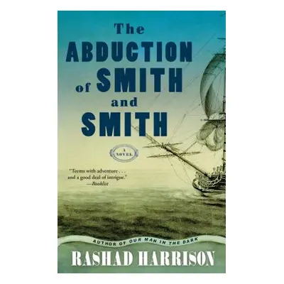 "The Abduction of Smith and Smith" - "" ("Harrison Rashad")