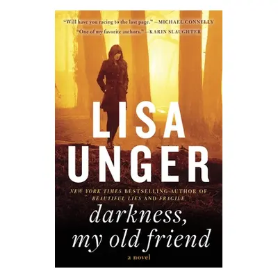 "Darkness, My Old Friend" - "" ("Unger Lisa")