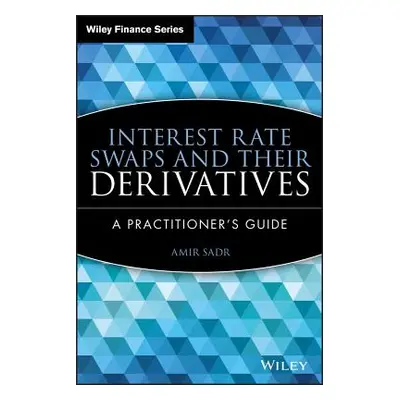 "Interest Rate Swaps" - "" ("Sadr Amir")