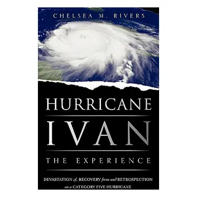 "Hurricane Ivan: The Experience" - "" ("Rivers Chelsea M.")