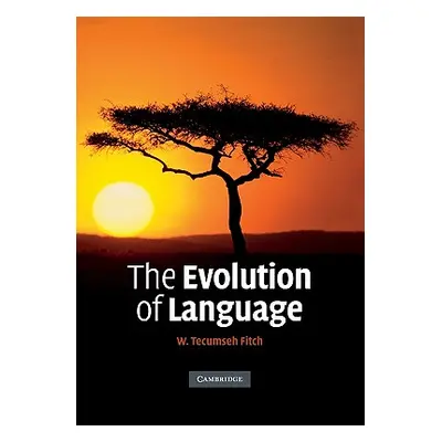 "The Evolution of Language" - "" ("Fitch W. Tecumseh")