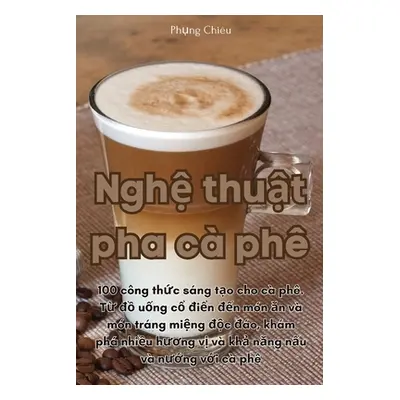 "Nghệ thuật pha c ph" - "" ("Phụng Chiu")