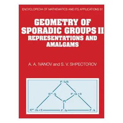 "Geometry of Sporadic Groups: Volume 2, Representations and Amalgams" - "" ("Ivanov A. a.")