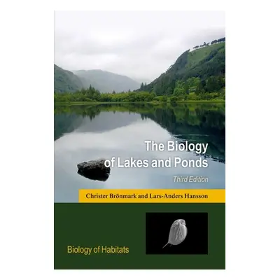 "The Biology of Lakes and Ponds" - "" ("Brnmark Christer")