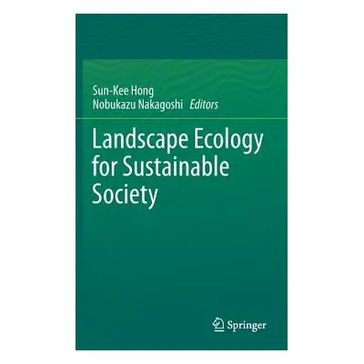 "Landscape Ecology for Sustainable Society" - "" ("Hong Sun-Kee")