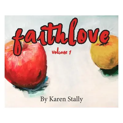 "FaithLove" - "" ("Stally Karen")