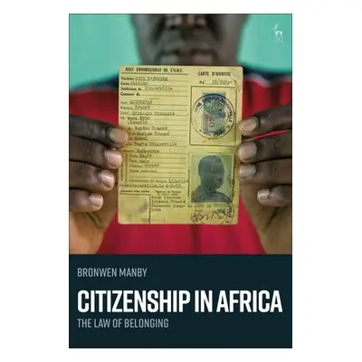 "Citizenship in Africa: The Law of Belonging" - "" ("Manby Bronwen")