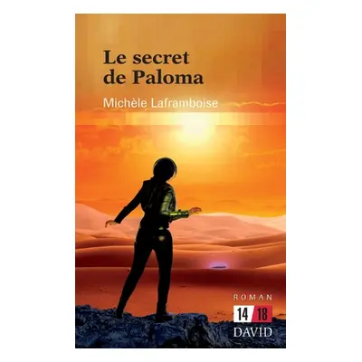 "Le secret de Paloma" - "" ("Laframboise Michle")