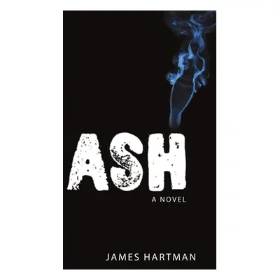 "Ash" - "" ("Hartman James")