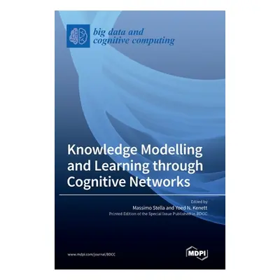 "Knowledge Modelling and Learning through Cognitive Networks" - "" ("Stella Massimo")