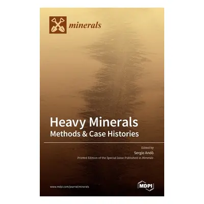 "Heavy Minerals: Methods & Case Histories" - "" ("And Sergio")