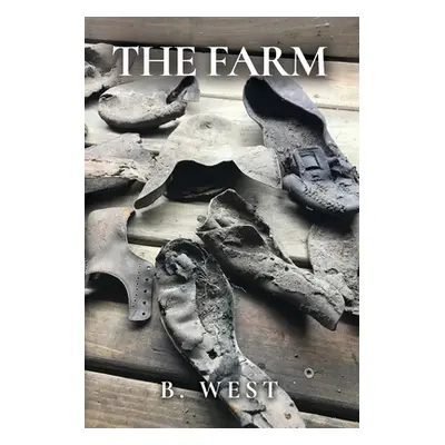 "The Farm" - "" ("West B.")