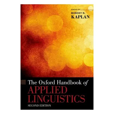 "The Oxford Handbook of Applied Linguistics, 2nd Edition" - "" ("Kaplan Robert B.")