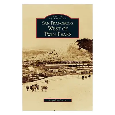 "San Francisco's West of Twin Peaks" - "" ("Proctor Jacqueline")