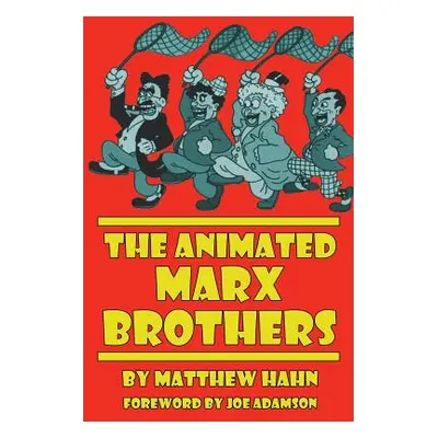 "The Animated Marx Brothers" - "" ("Hahn Matthew")