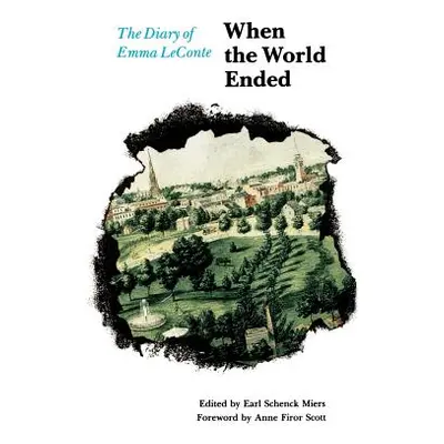 "When the World Ended: The Diary of Emma LeConte" - "" ("LeConte Emma")