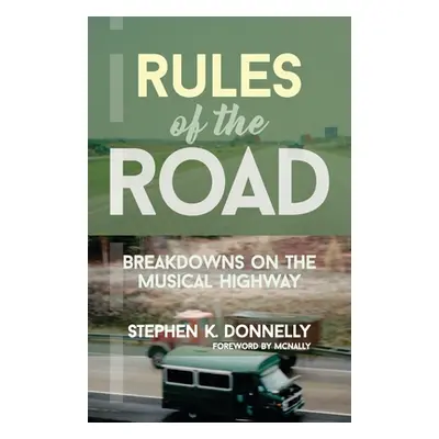 "Rules of the Road: Breakdowns on the Musical Highway" - "" ("McNally Brendan")