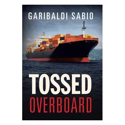 "Tossed Overboard" - "" ("Sabio Garibaldi")