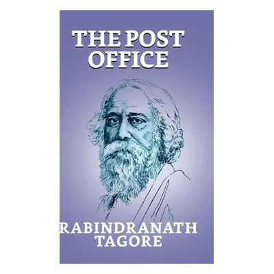 "The Post Office" - "" ("Tagore Rabindranath")