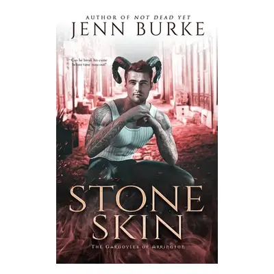 "Stone Skin" - "" ("Burke")