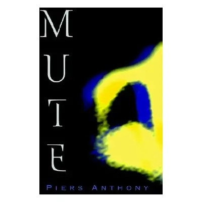 "Mute" - "" ("Anthony Piers")