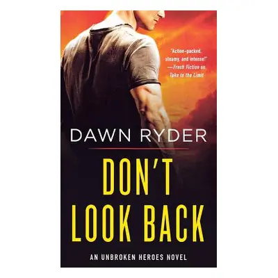 "Don't Look Back" - "" ("Ryder Dawn")