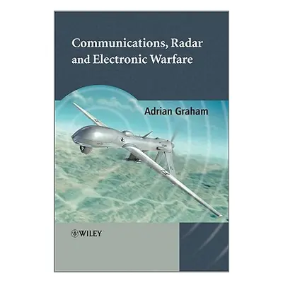 "Communications, Radar and Electronic Warfare" - "" ("Graham Adrian")