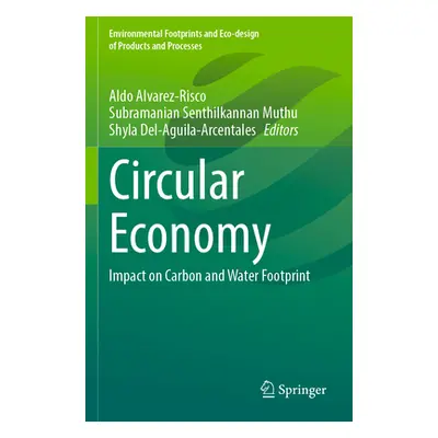 "Circular Economy: Impact on Carbon and Water Footprint" - "" ("Alvarez-Risco Aldo")