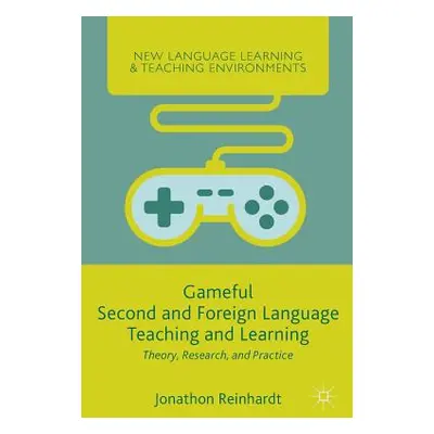 "Gameful Second and Foreign Language Teaching and Learning: Theory, Research, and Practice" - ""