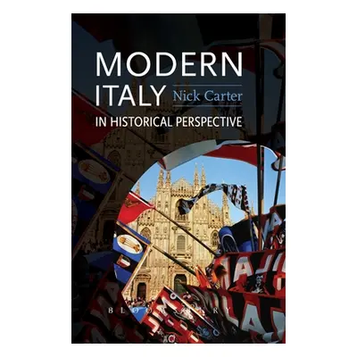 "Modern Italy in Historical Perspective" - "" ("Carter Nick")