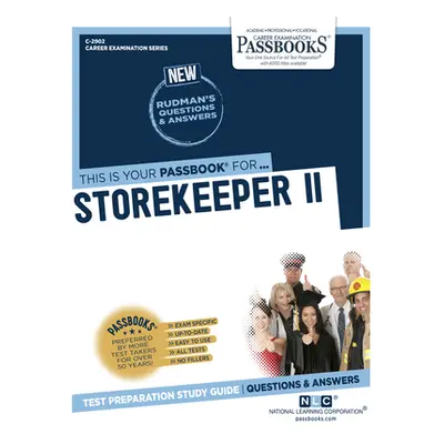 "Storekeeper II (C-2902): Passbooks Study Guide Volume 2902" - "" ("National Learning Corporatio