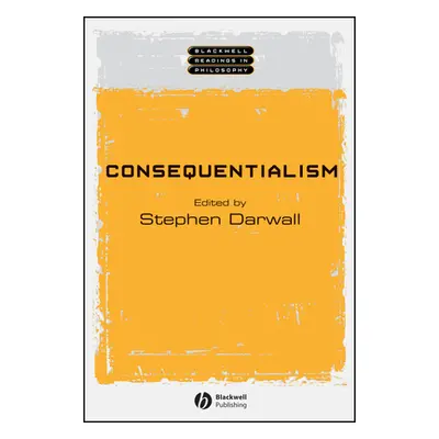 "Consequentialism" - "" ("Darwell Stephen")