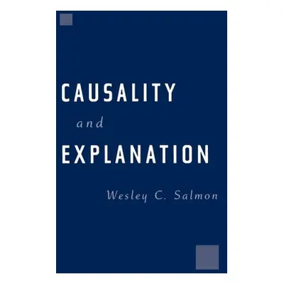 "Causality and Explanation" - "" ("Salmon Wesley C.")