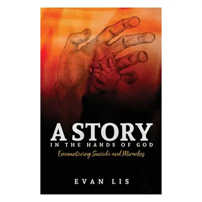 "A Story in the Hands of God" - "" ("Lis Evan")