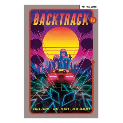 "Backtrack Vol. 2, 2" - "" ("Joines Brian")