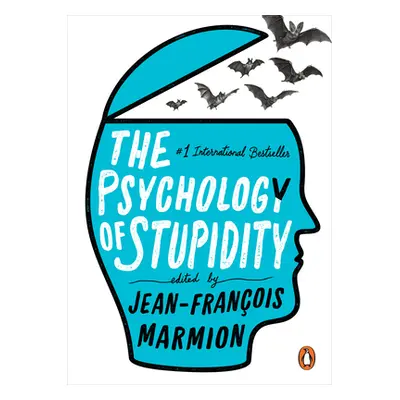 "The Psychology of Stupidity" - "" ("Marmion Jean-Francois")