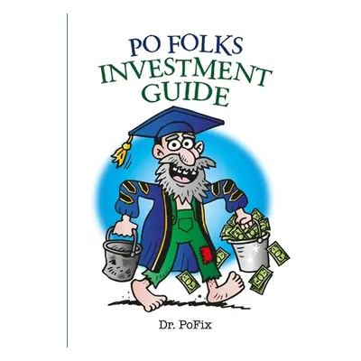 "Po Folks Investment Guide" - "" ("Lewis Lem")