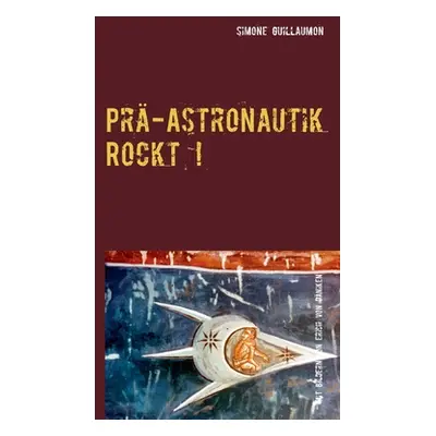 "Pr-Astronautik rockt!" - "" ("Guillaumon Simone")