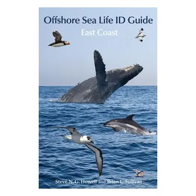 "Offshore Sea Life ID Guide: East Coast" - "" ("Howell Steve N. G.")